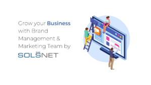 Solsnet Brand Management helps you grow your business 