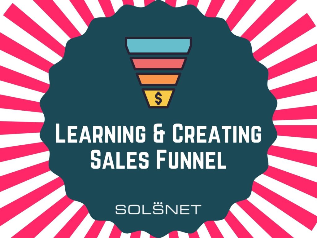 What is Sales Funnel in Digital Marketing and How You Can Create One