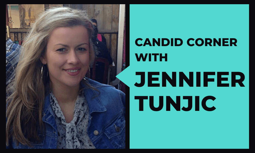 Candid Corner with Jennifer Tunjic