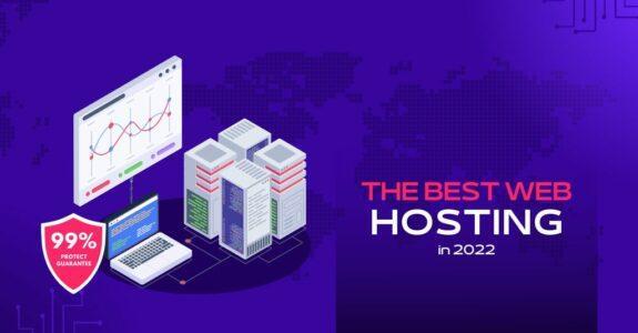 How to Choose the Best Web Hosting Service in 2022