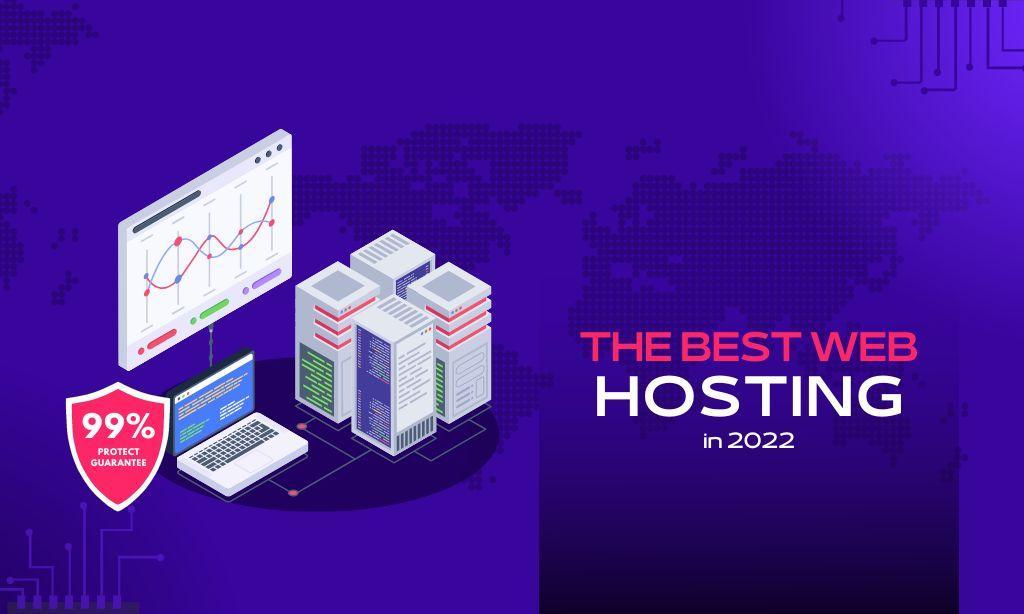 How to Choose the Best Web Hosting Service in 2022