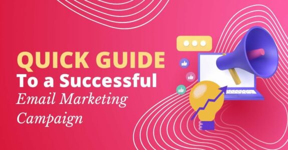 Quick Guide to a Successful-Email-Marketing-Campaign