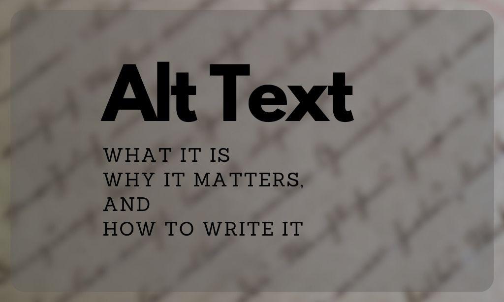 Alt test. What it is and why it matters, and how to write it