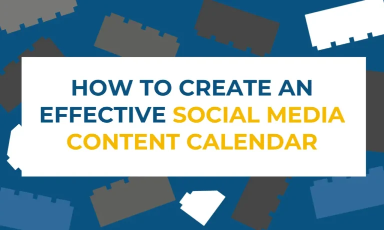 How To Create An Effective Social Media Content Calendar